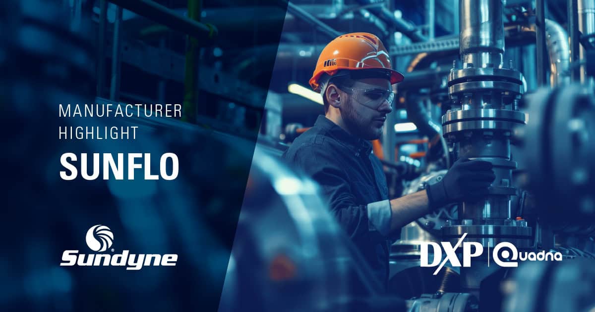 How DXP Quadna Supports Peak Reliability for Sundyne Pumps and Compressors